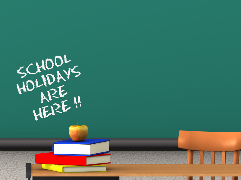 School holidays are here